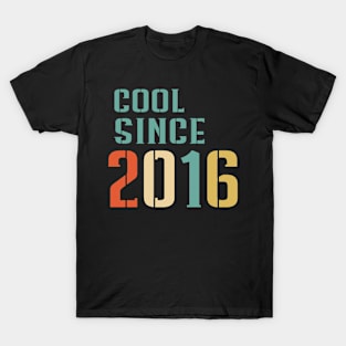 Cool Since 2016 T-Shirt